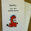 Daddy Dinosaur you are Roarsome - Pom Pom greeting card