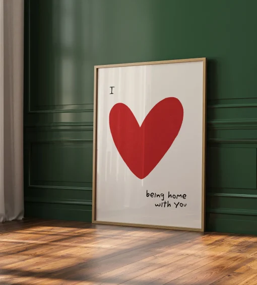 Love Being Home with You Print - Heartfelt Art | Art & Soul